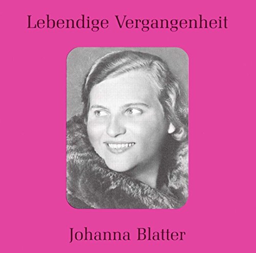 Blatter , Johanna - Lebendige Vergangenheit