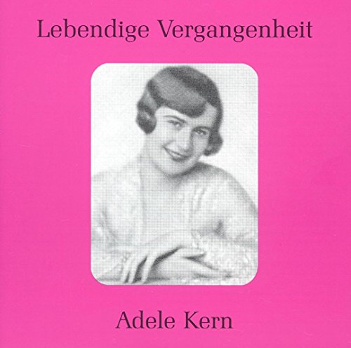 Kern , Adele - Lebendige Vergangenheit: Adele Kern
