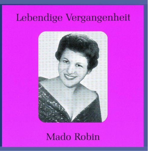 Robin , Mado - Lebendige Vegrangenheit: Mado Robin