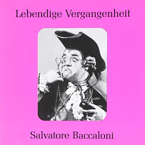 Baccaloni , Salvatore - Lebendige Vergangenheit