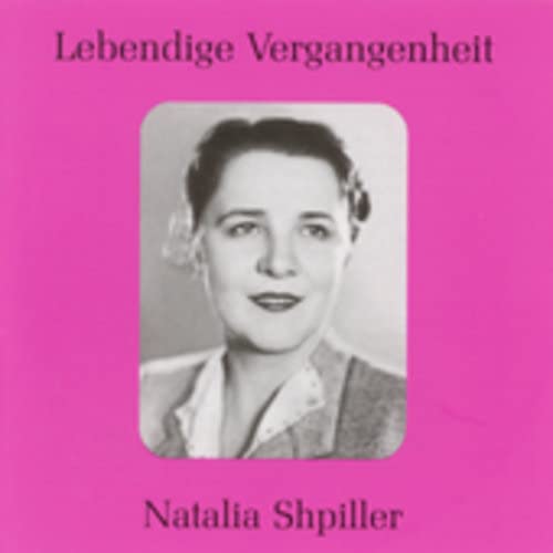 Shpiller , Natalia - Lebendige Vergangenheit