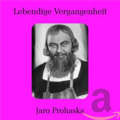 Prohaska , Jaro - Lebendige Vergangenheit