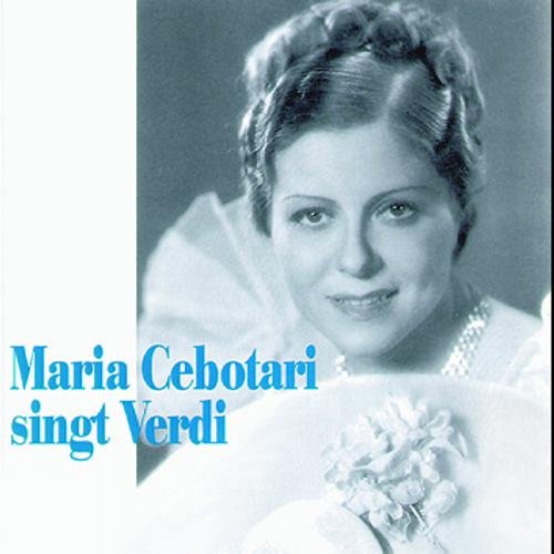 Maria Cebotari - Maria Cebotari singt Verdi