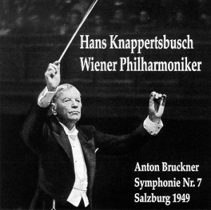 Knappertsbusch , Hans & Wiener Philharmoniker - Bruckner: Symphony Nr. 7 (Salzburg 1949)