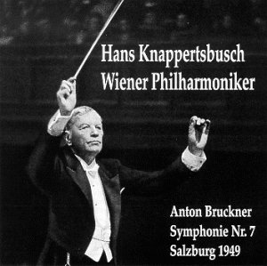 Knappertsbusch , Hans & Wiener Philharmoniker - Bruckner: Symphony Nr. 7 (Salzburg 1949)