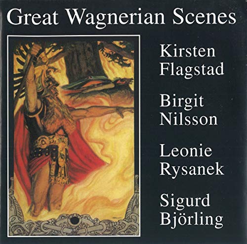 Flagstad / Nilsson / Rysanek / Björling - Great Wagnerian Scenes