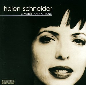 Helen Schneider - Helen Schneider - A Voice and a Piano