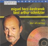 Schnitzler , Arthur - Ich / Der Ehrentag (gelesen von Miguel Herz-Kestranek)