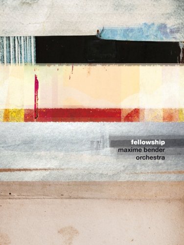 Maxime Bender Orchestra - Fellowship (CD   Blu-ray)