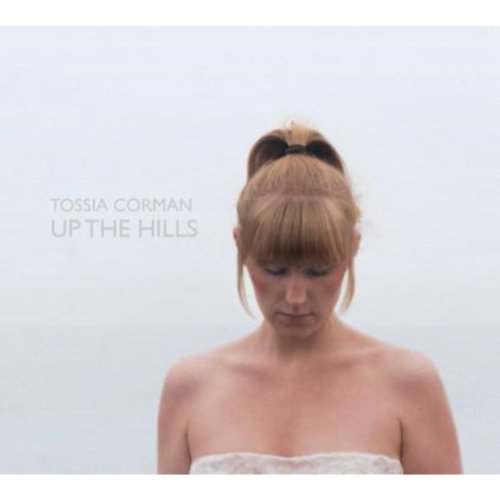 Corman , Tossia - Up The Hills