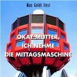 Max Goldt - Nirgendwo Fichtenkreuzschnäbel Überall Fichtenkreu