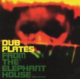 Dub Plates - From the elephant house 1