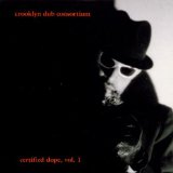 Crooklyn Dub Consortium - Certified Dope 1