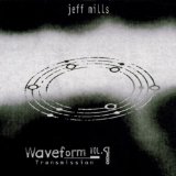 Mills , Jeff - Waveforms Transmission Vol. 3