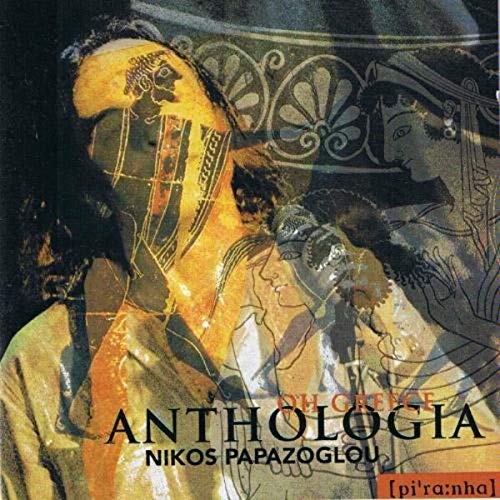 Papazoglou , Nikos - Anthologia