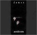 Faust - Faust Wakes Nosferatu