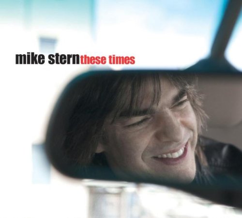 Stern , Mike   - These Times