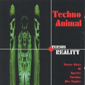 Techno Animal - Versus reality