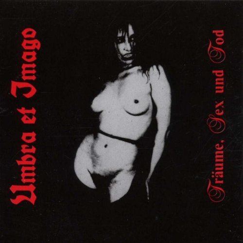Umbra et Imago - Träume, Sex und Tod