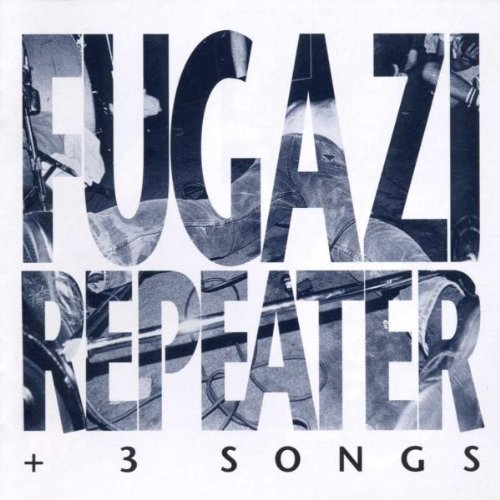 Fugazi - Repeater+3 Songs