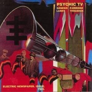 Psychic TV - Electric Newspaper. Issue. Two.