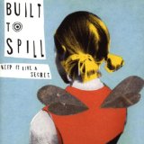 Built to Spill - Perfect fromnow on