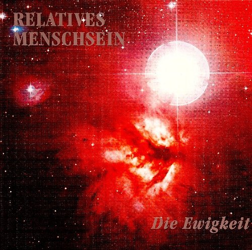 Relatives Menschsein - Die ewigkeit