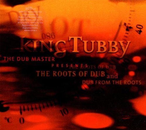 King Tubby - The Roots of Dub / Dub from the Roots