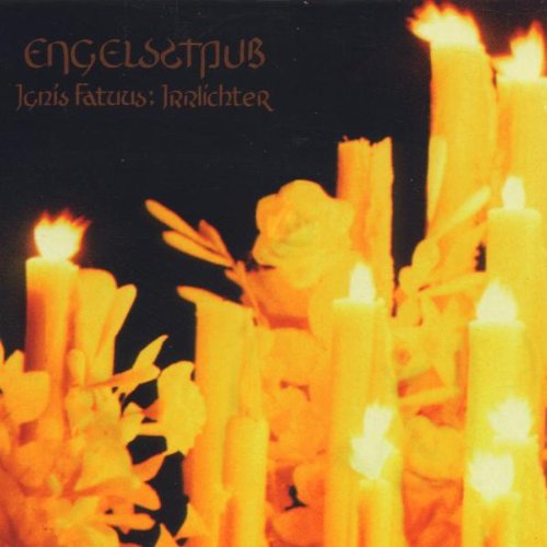 Engelsstaub - Ignis Fatuus: Irrlichter