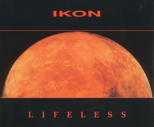 Ikon - Lifeless (Maxi)