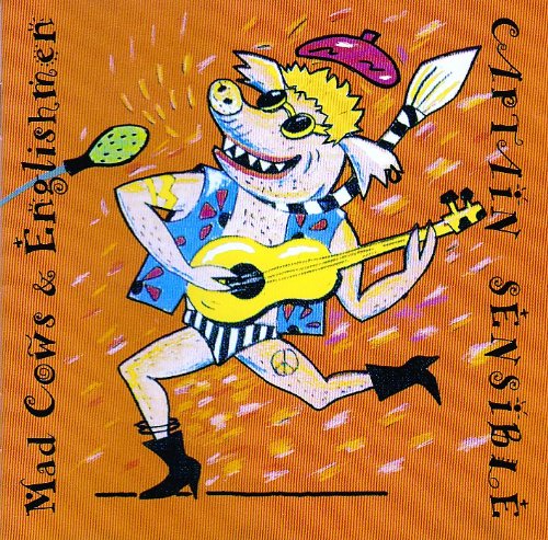 Captain Sensible - Mad cows & english men