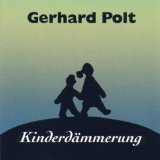 Polt , Gerhard - Kinderdämmerung