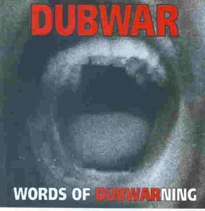 Dub War - Words Of DubWarning