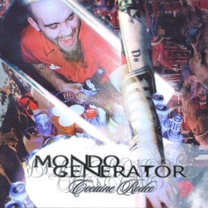 Mondo Generator - Cocaine Rodeo