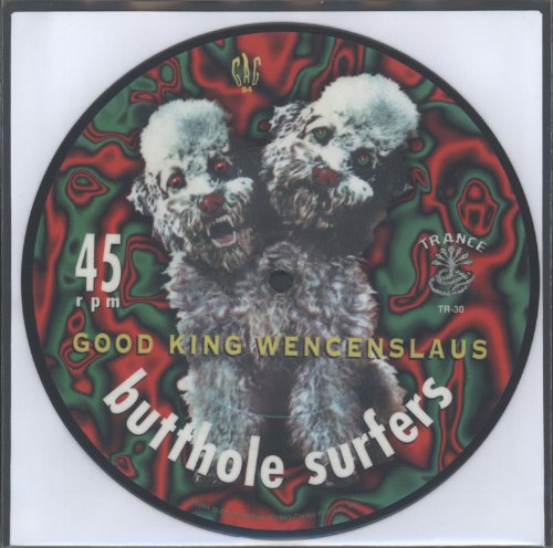 Butthole Surfers - Good King Wencenslaus (7'') (Single) (Picture Disc) (Vinyl)