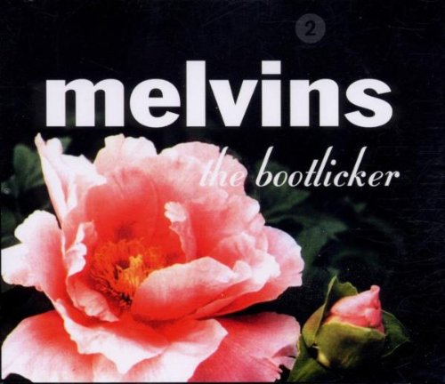 Melvins - The bootlicker