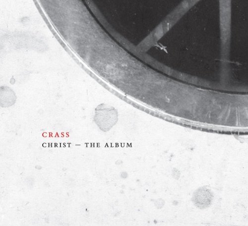 Crass - Christ-the Album
