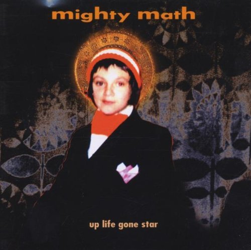 Mighty Math - Up Life Gone Star (UK-Import)