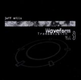 Mills , Jeff - Waveform Transmission 1