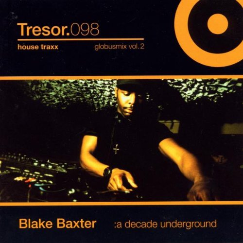 Various (Globus Mix Vol.2) - Blake Baxter-a Decade Underg