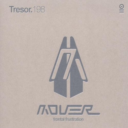 Mover , The - Frontal Frustration (Tresor 198)