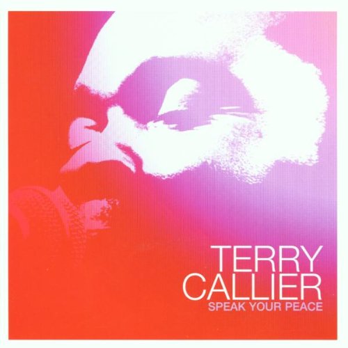 Callier , Terry - Speak Your Peace