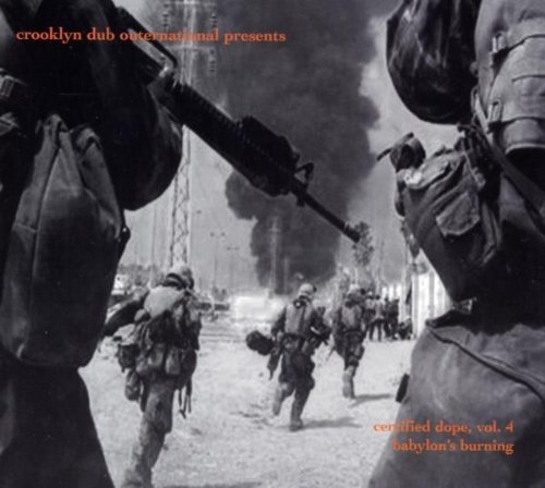 Sampler - Certified Dope 4 - Babylon's Burning (Crooklyn Dub Outernational presents)