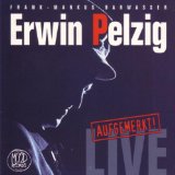 Erwin Pelzig - Vertrauen auf Verdacht