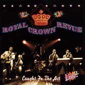 Royal Crown Revue - Caught in the Act