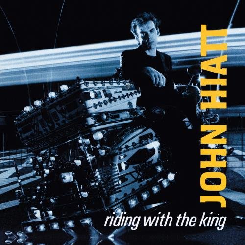 JOHN HIATT - Riding With the King