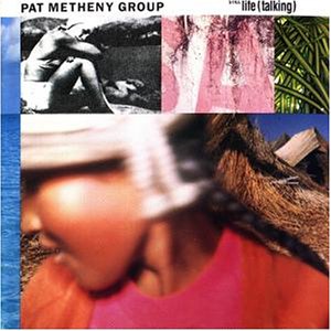 Metheny , Pat - Still Life (Talking)