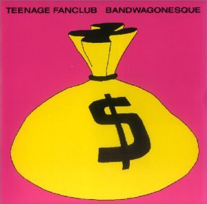 Teenage Fanclub - Bandwagonesque