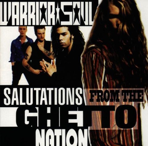 Warrior Soul - Salutions from the ghetto nation