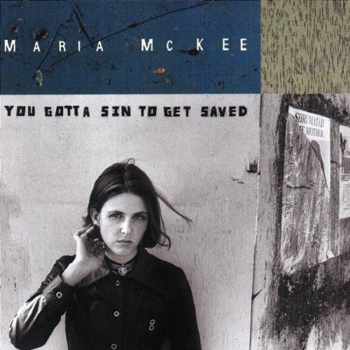 McKee , Maria - You Gotta Sin To Get Saved